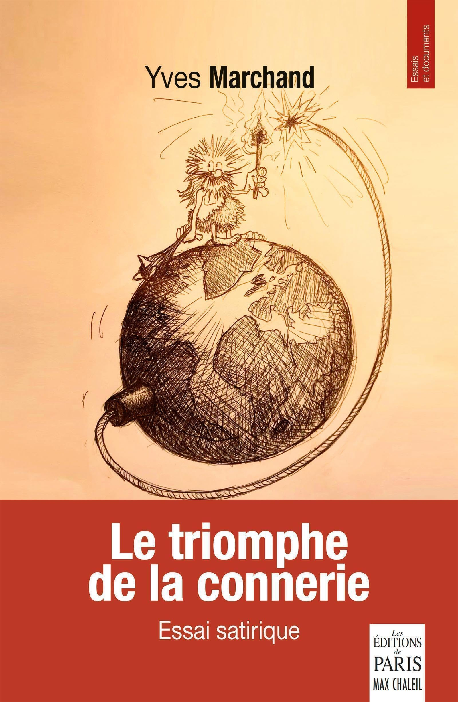Le triomphe de la connerie : essai satirique