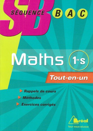 Mathématiques 1re S : tout-en-un