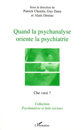 Quand la psychanalyse oriente la psychiatrie : le transfert dans l'institution sectorielle, actes du