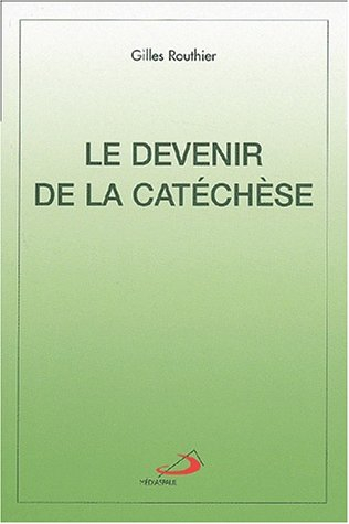 Le devenir de la catéchèse