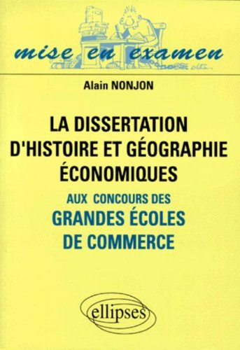La dissertation d'histoire et géographie économiques aux concours des grandes écoles de commerce