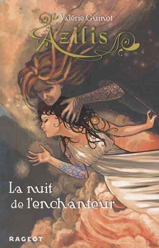 Azilis. Vol. 2. La nuit de l'enchanteur