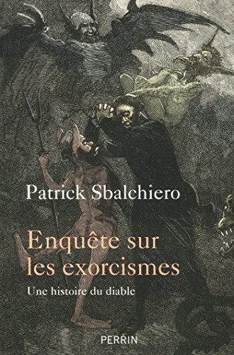 Enquête sur les exorcismes : une histoire du diable