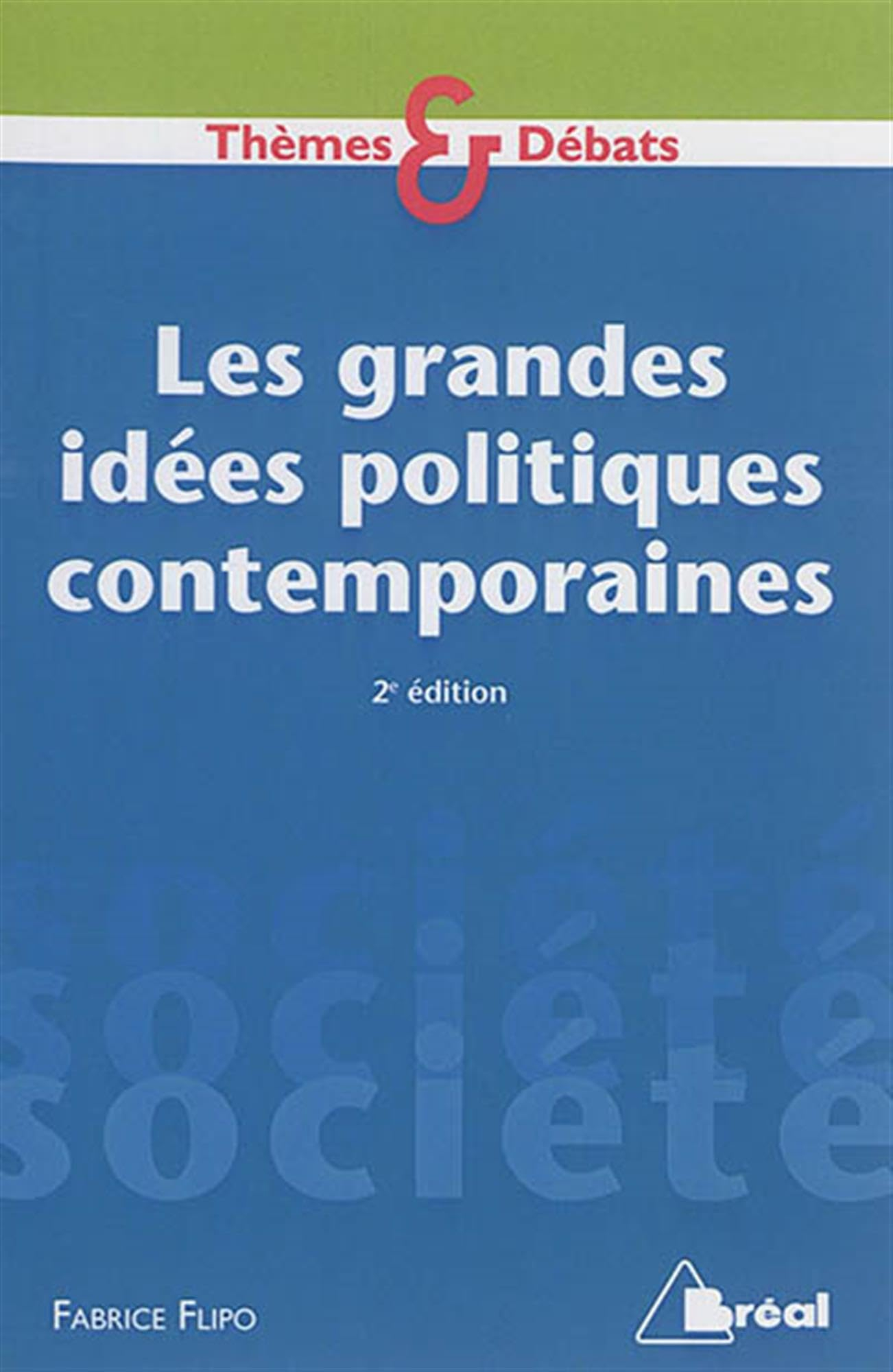 Les grandes idées politiques contemporaines
