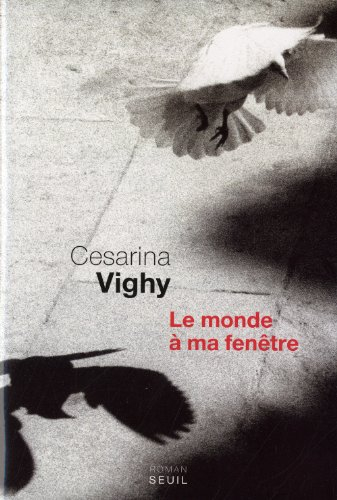 Le monde à ma fenêtre