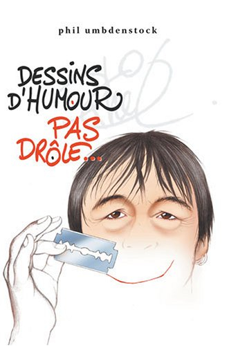 Dessins d'humour pas drôle. Vol. 1
