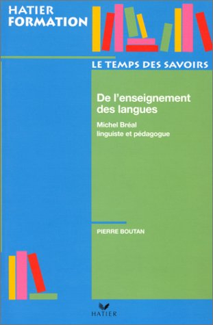 De l'enseignement des langues : Michel Bréal, linguiste et pédagogue