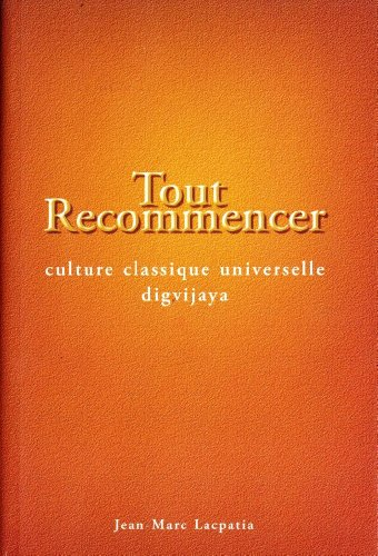 tout recommencer - culture classique digvijaya
