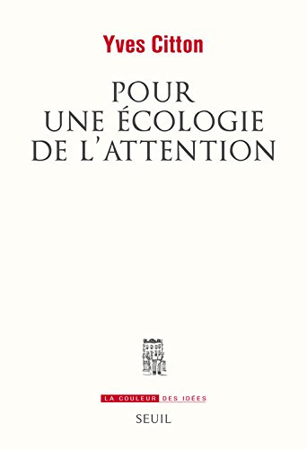 Pour une écologie de l'attention