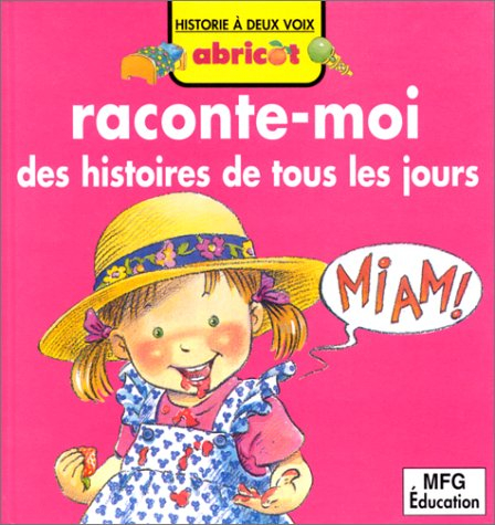 des histoires de tous les jours