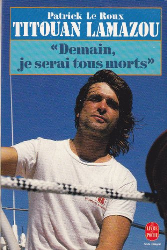 Titouan Lamazou : demain, je serai tous morts