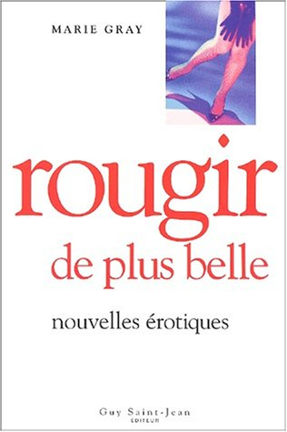rougir de plus belle nouvelles érotiques