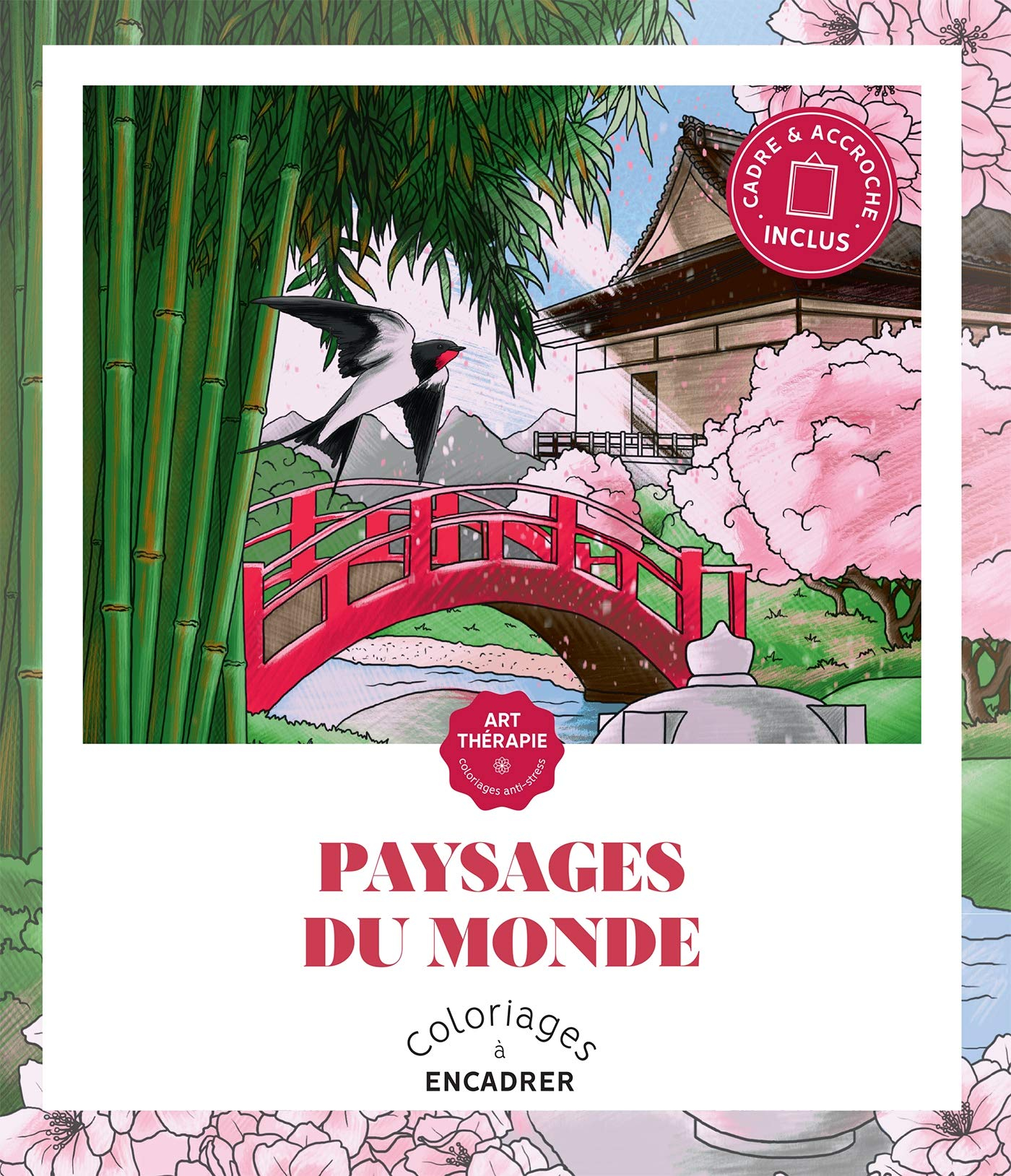 Paysages du monde : coloriages à encadrer