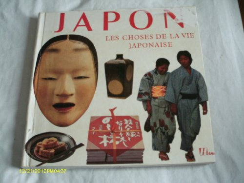 Japon : les choses de la vie japonaise