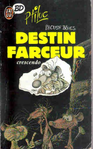 Destin farceur. Vol. 1. Crescendo
