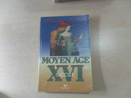 Moyen Age, XVIe siècle