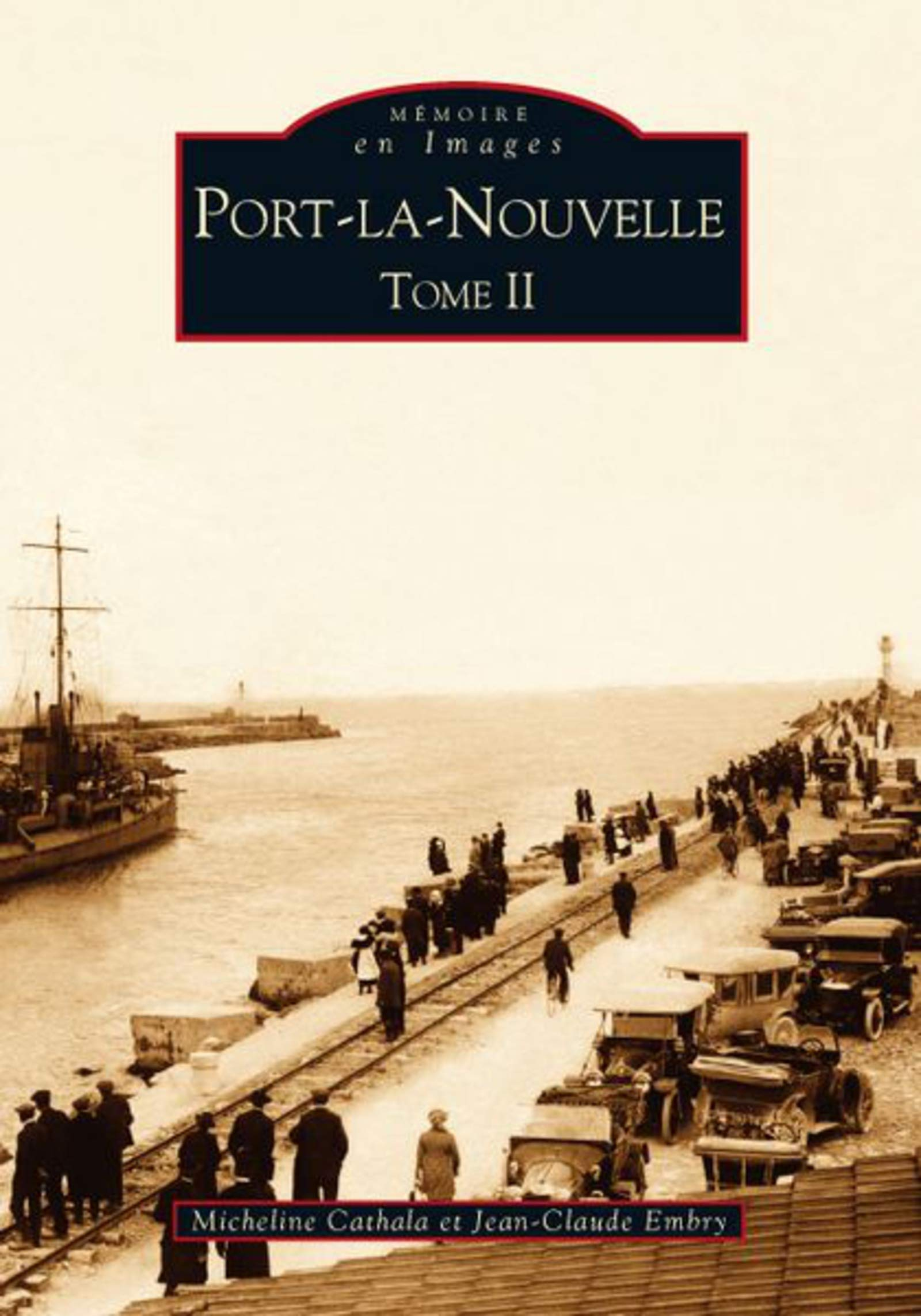 Port-la-Nouvelle. Vol. 2