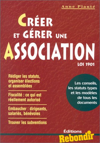 créer et gérer une association loi 1901