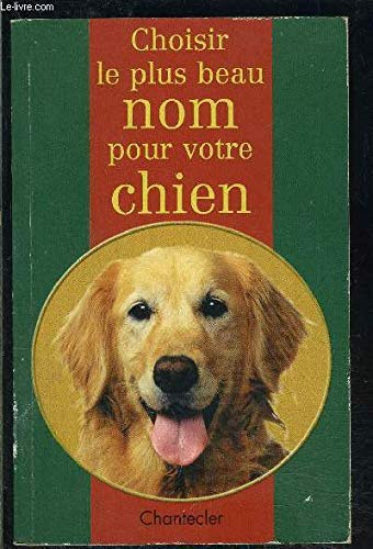 Choisir le plus beau nom pour votre chien