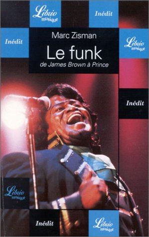 Le funk : de James Brown à Prince