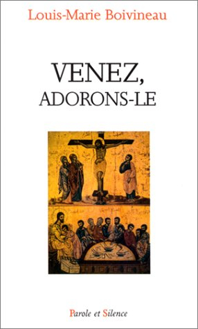 Venez, adorons-le !
