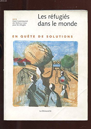 Les réfugiés dans le monde : rapport 1996