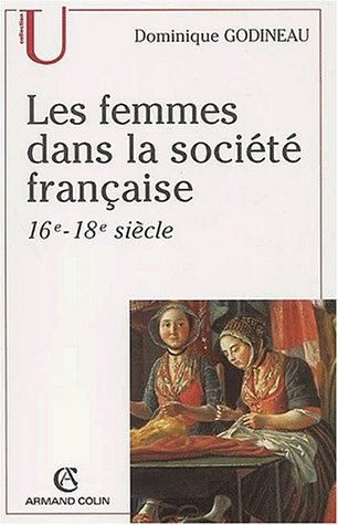 Les femmes dans la société française : 16e-18e siècle