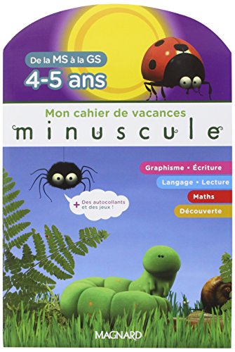 Mon cahier de vacances : de la MS à la GS, 4-5 ans
