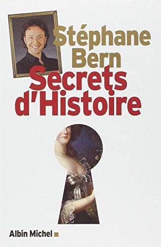 Secrets d'histoire. Vol. 1
