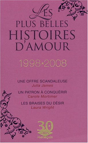 Les plus belles histoires d'amour : 1998-2008