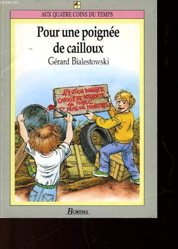 Pour une poignée de cailloux