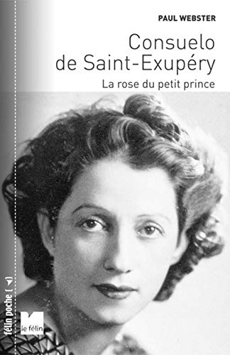 Consuelo de Saint-Exupéry : la rose du Petit Prince