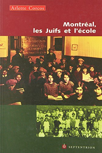 Montréal, les juifs et l'école