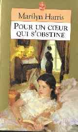 Pour un coeur qui s'obstine