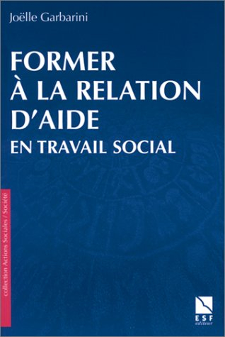 Former à la relation d'aide en travail social