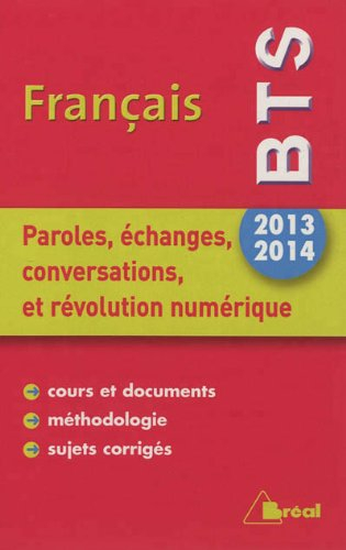 Français BTS 2013-2014 : paroles, échanges, conversations, et révolution numérique