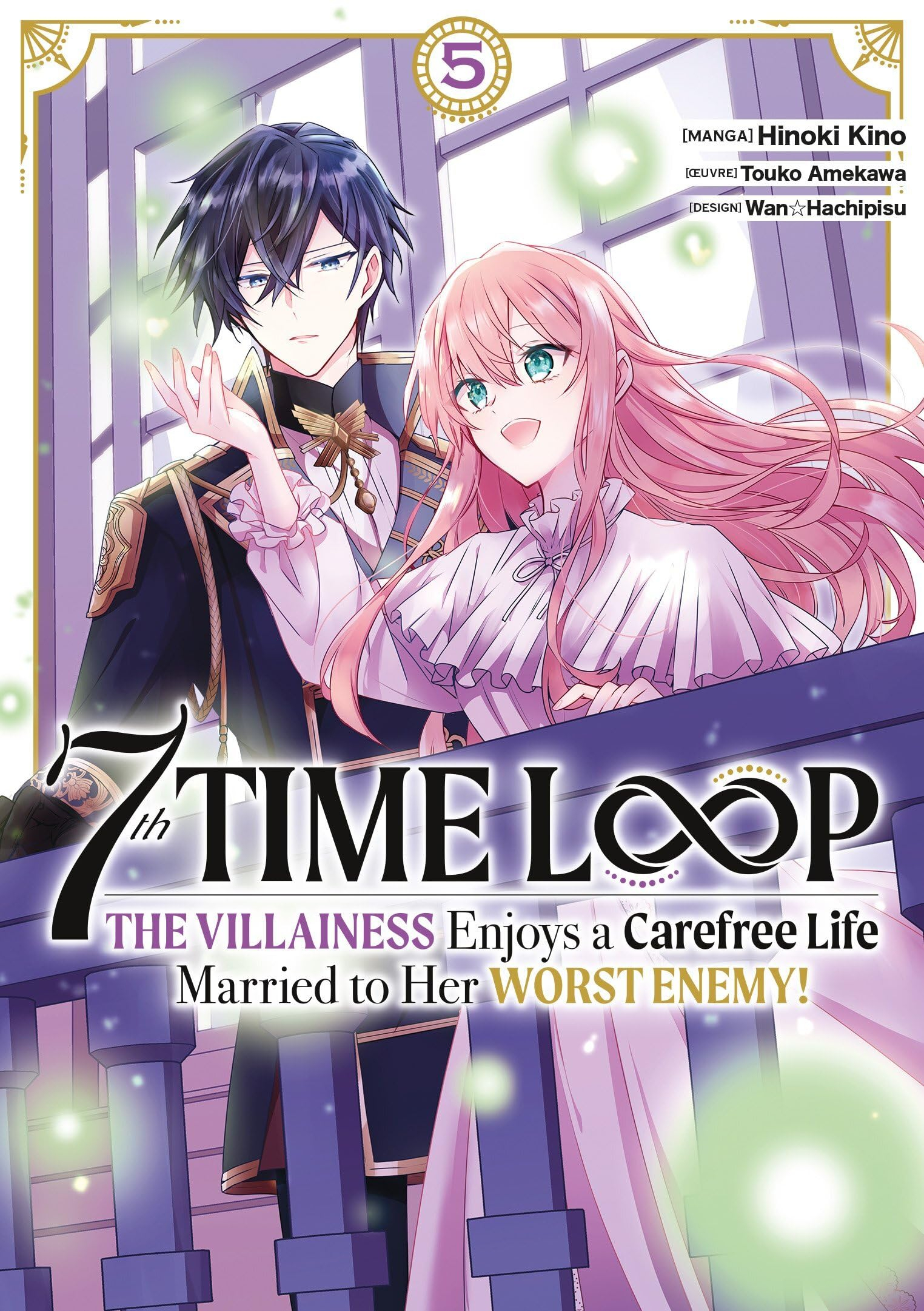 7th time loop : the villainess enjoys a carefree life. Vol. 5