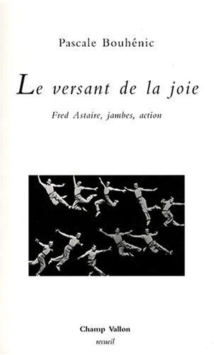 Le versant de la joie : Fred Astaire, jambes, action