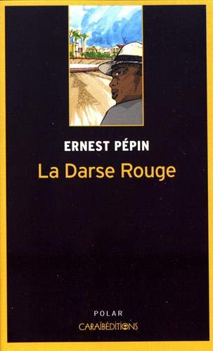 La darse rouge : roman policier