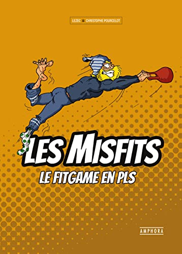 Les Misfits : le fitgame en PLS