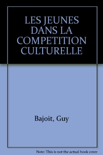 Les jeunes dans la compétition culturelle