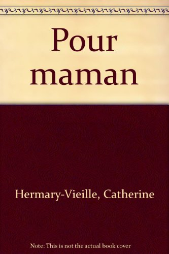 Pour maman : une anthologie des plus beaux textes de la littérature française