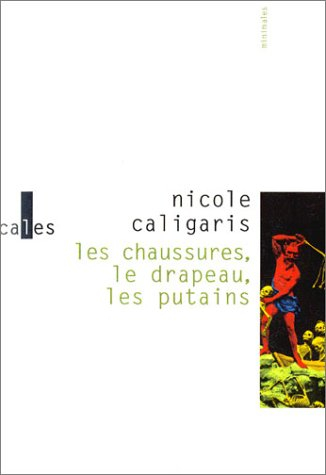 Les chaussures, le drapeau, les putains