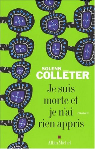 Je suis morte et je n'ai rien appris