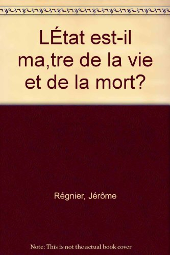 L'Etat est-il maitre de la vie et de la mort ?