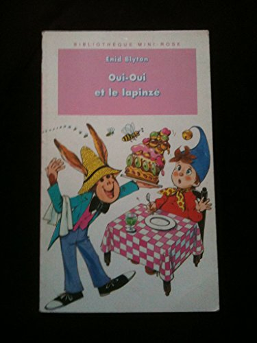 oui-oui et le lapinzé