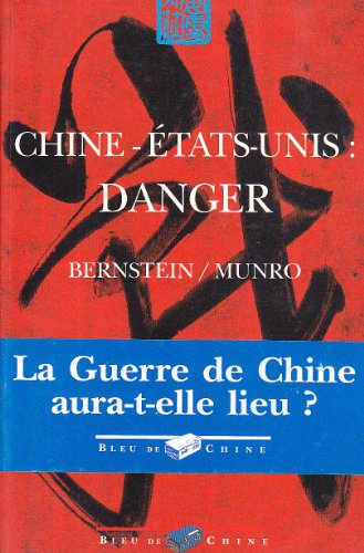 Chine-Etats-Unis, danger