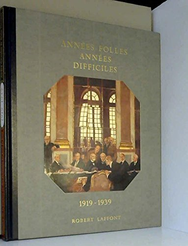 histoire de la france et des français au jour le jour : années folles et années difficiles