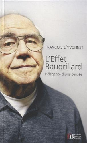 l'effet baudrillard : l'élégance d'une pensée