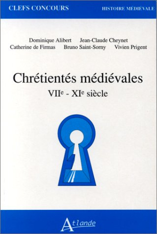 Chrétientés médiévales : VIIe-XIe siècle